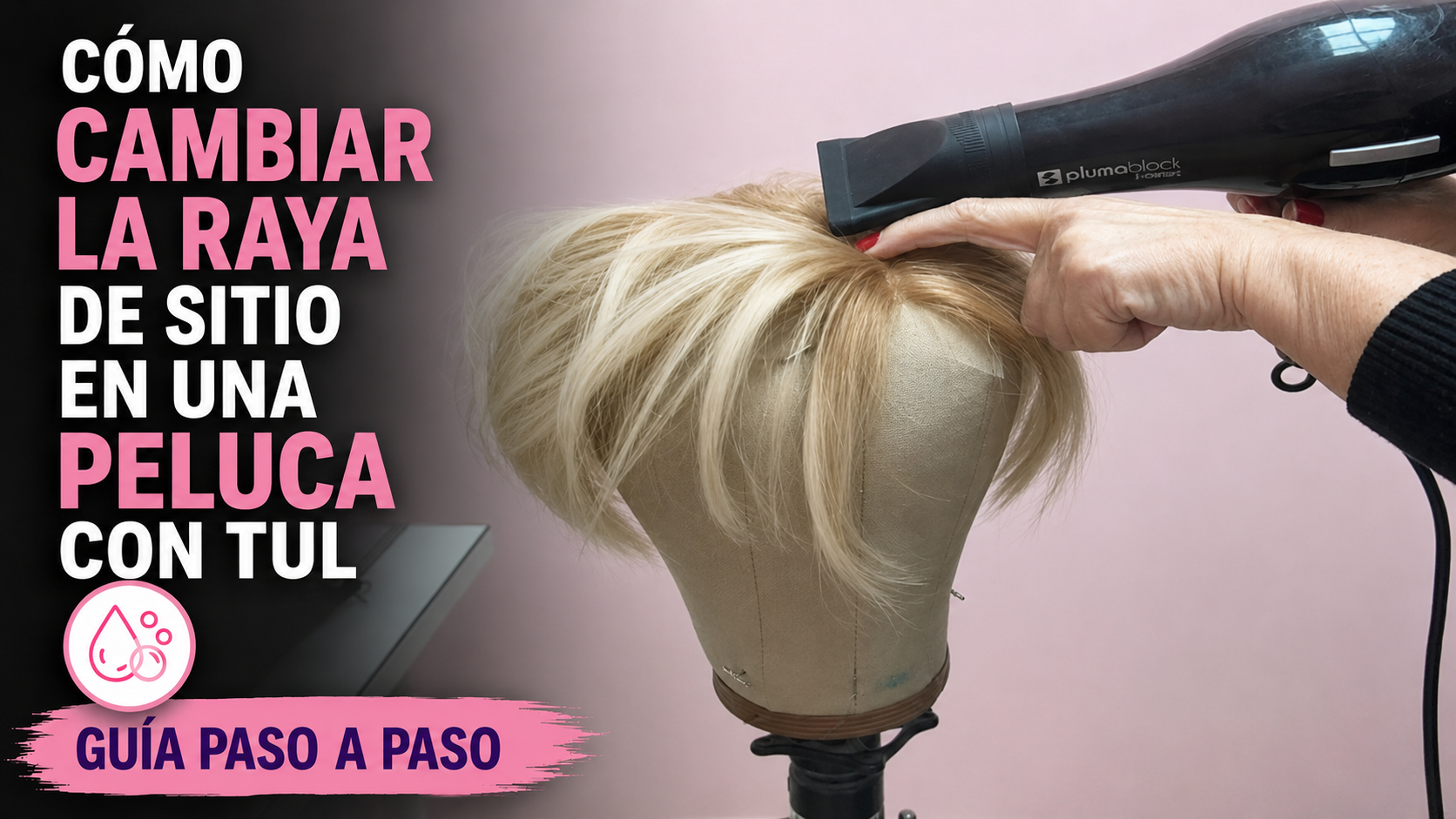 Tutorial para cambiar la raya de sitio en una peluca con tul