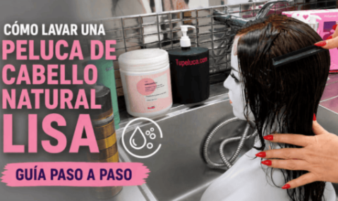 Tutorial para lavar una peluca natural mediana